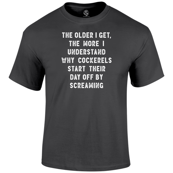 Older I Get T Shirt