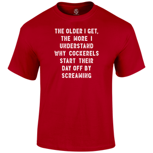 Older I Get T Shirt