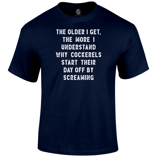 Older I Get T Shirt