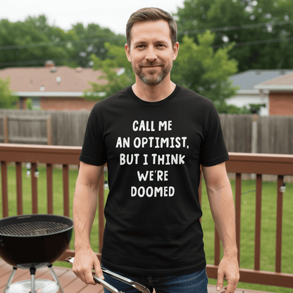 Pessimistic Optimist Funny T Shirt by Lion Legion 