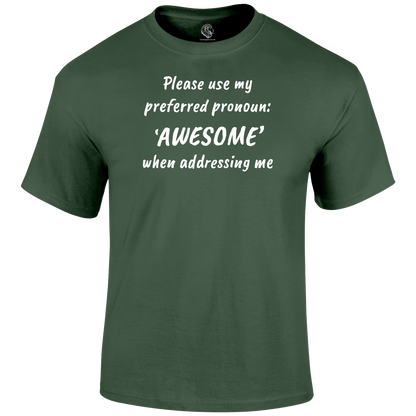 Preferred Pronoun Awesome Funny T-Shirt