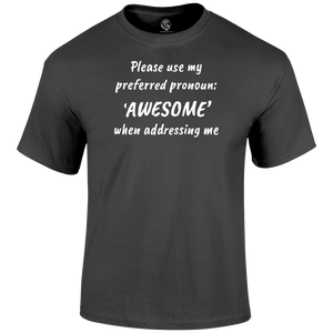 Preferred Pronoun Awesome Funny T-Shirt