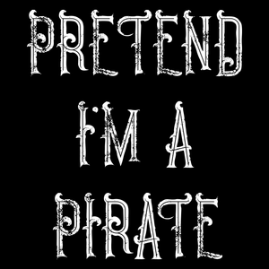 Pretend Pirate T Shirt