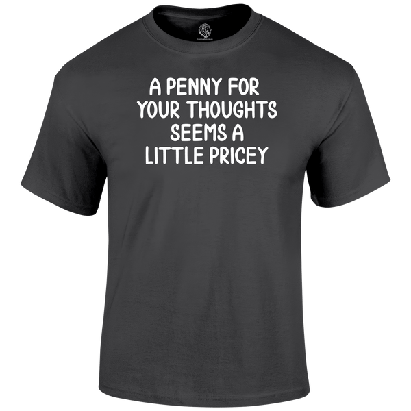 Pricey T Shirt