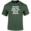 Problem Sounds T Shirt