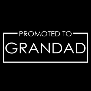 Promoted Grandad T Shirt