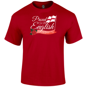 Proud To Be English T Shirt