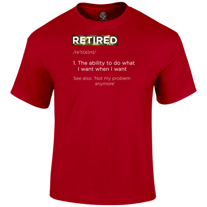 Retired Definition T Shirt by Lion Legion 
