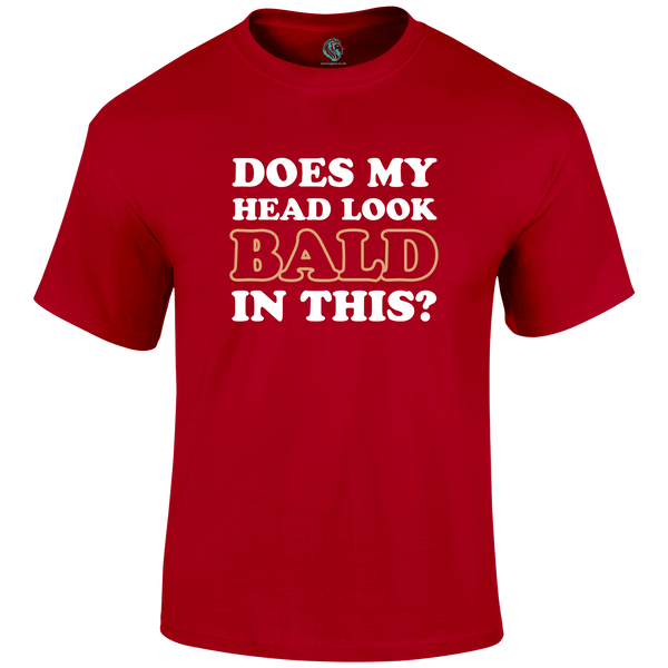 Look Bald Funny T Shirt by Lion Legion 