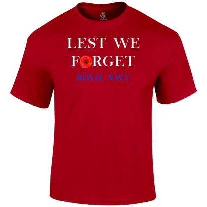 Royal Navy Lest We Forget T Shirt