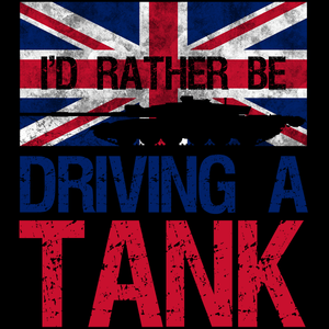 Rather Be Driving A Tank Unisex T Shirt