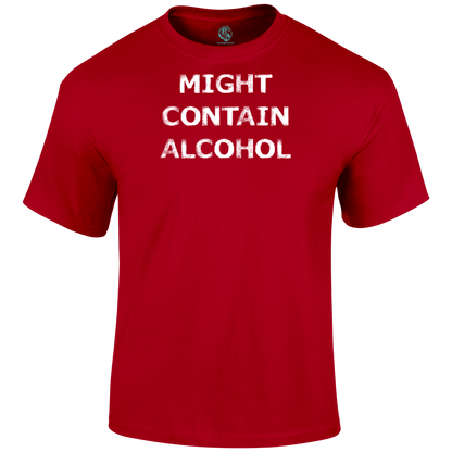 Might Contain Alcohol T Shirt by Lion Legion 