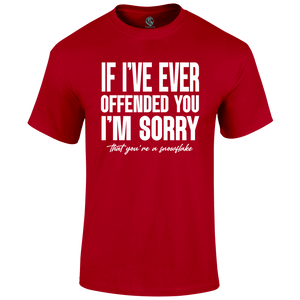 I'm Sorry T Shirt