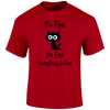 I'm Fine T Shirt