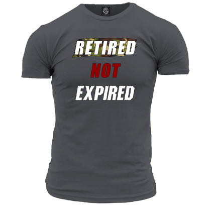 Retired Not Expired T Shirt