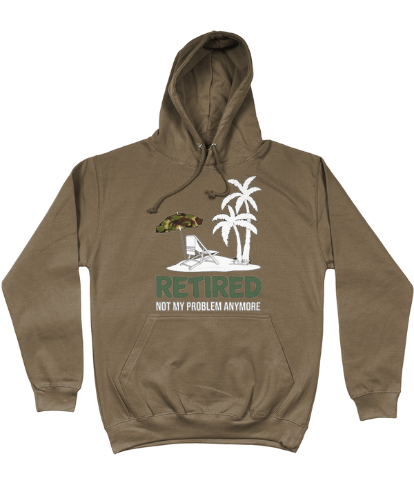 Retired Not My Problem Hoodie