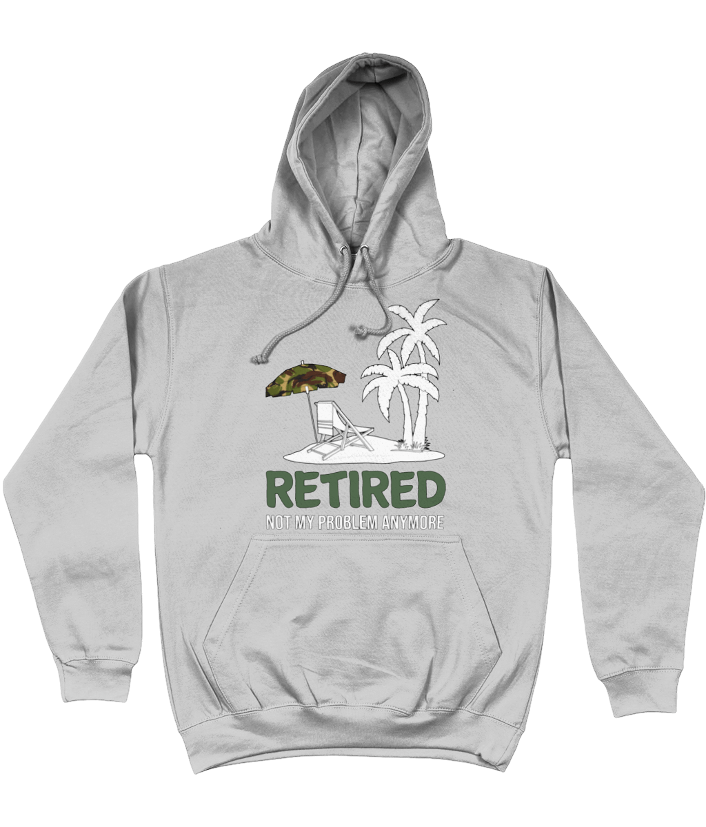 Retired Not My Problem Unisex Hoodie