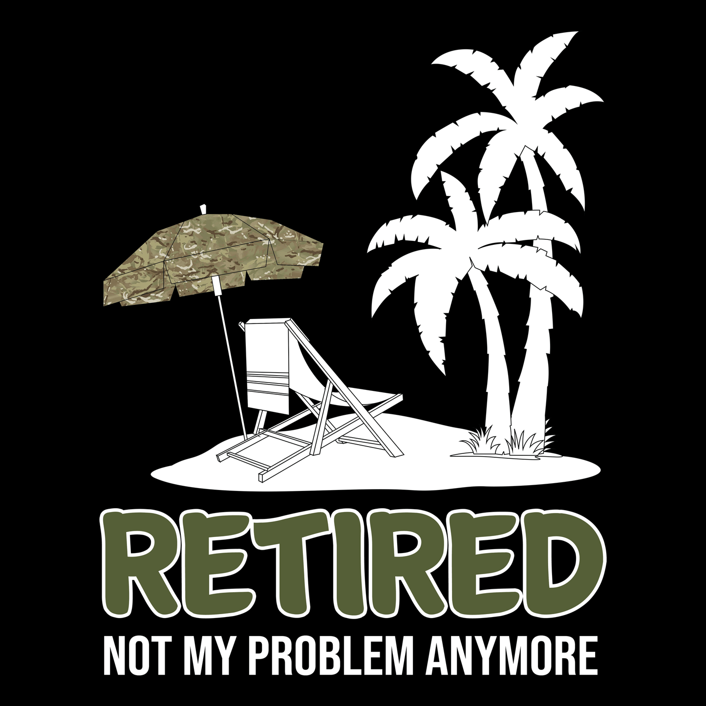 Veteran Sweatshirt Retired Not My Problem (MTP)