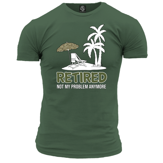 Veteran T Shirt Retired Not My Problem (MTP)