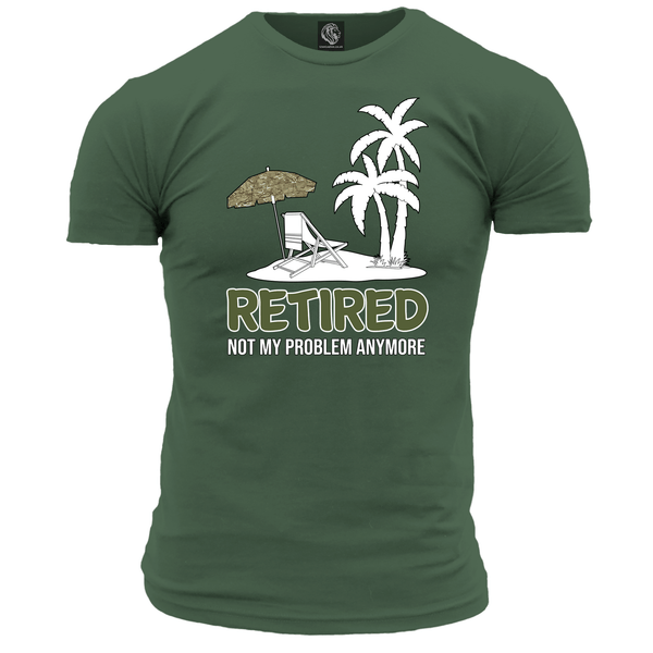 Veteran T Shirt Retired Not My Problem (MTP)