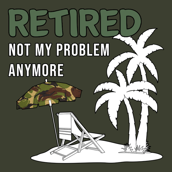Retired Not My Problem Polo Shirt