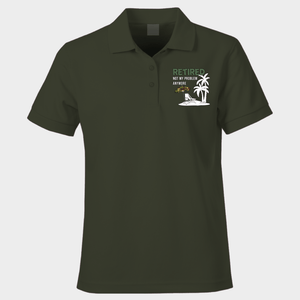 Retired Not My Problem Polo Shirt
