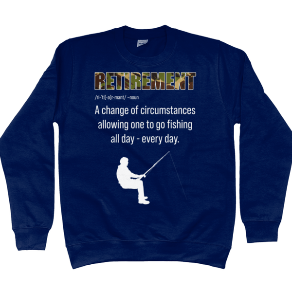 Retirement And Fishing Sweatshirt