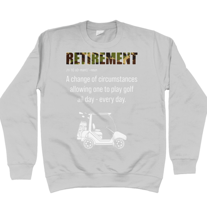 Retirement And Golf Sweatshirt