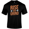 Rise And Grind T Shirt