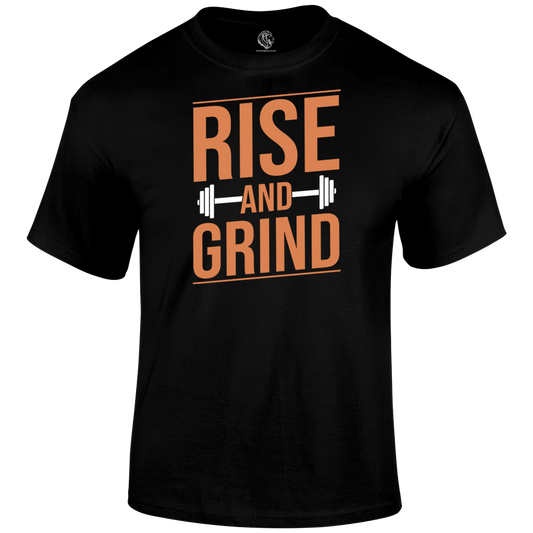 Rise And Grind T Shirt