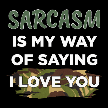 Sarcasm Means I Love You Hoodie