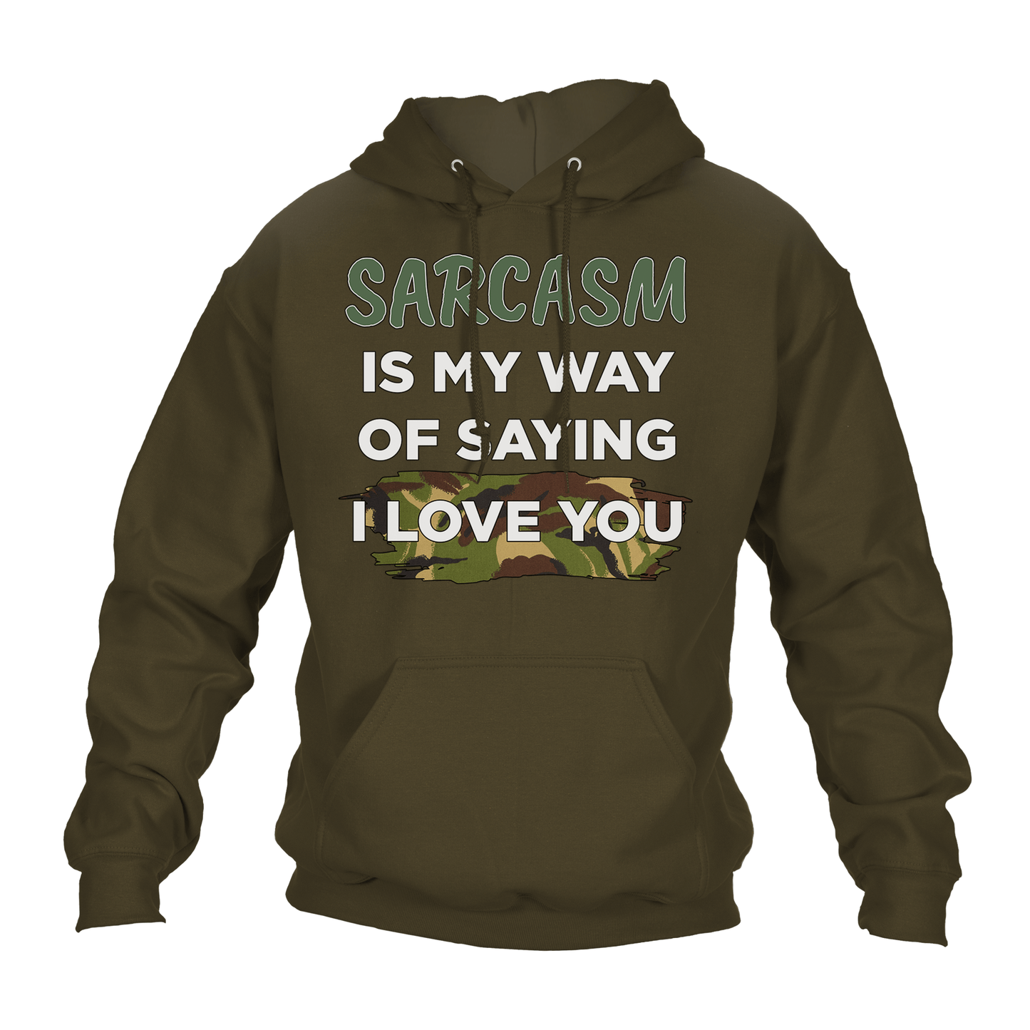 Sarcasm Means I Love You Hoodie