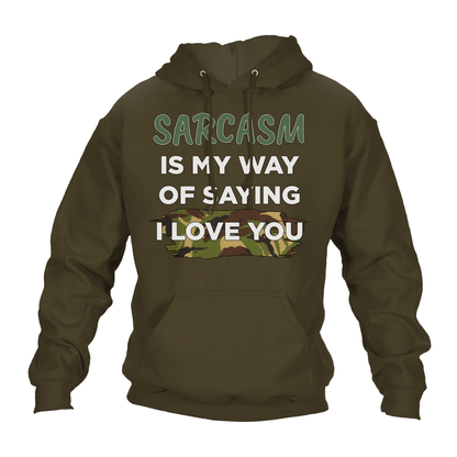Sarcasm Means I Love You Hoodie