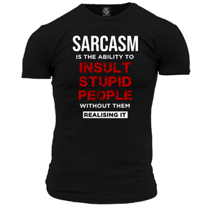 Sarcasm Unisex T Shirt