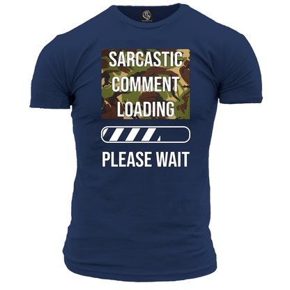 Sarcastic Comment Loading Unisex T Shirt