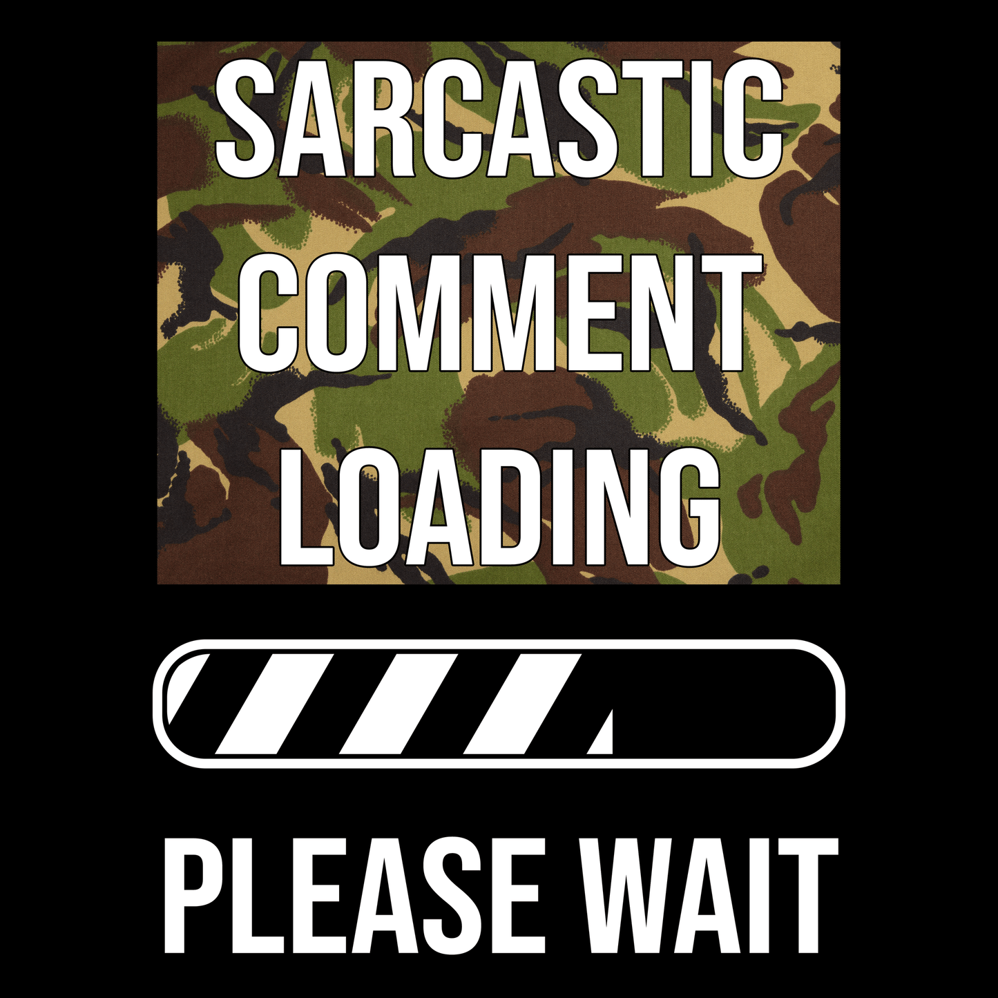 Sarcastic Comment Loading Unisex T Shirt