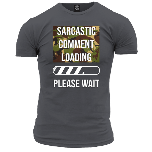 Sarcastic Comment Loading T Shirt