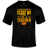 Scare Me Teacher Halloween T Shirt