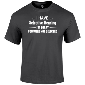 Selective Hearing T Shirt