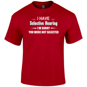 Selective Hearing T Shirt