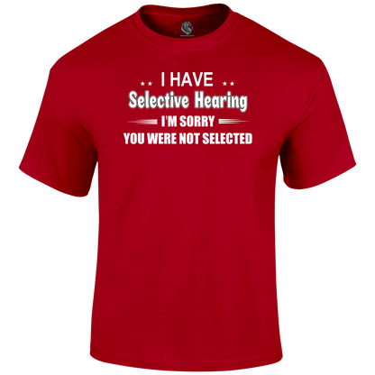 Selective Hearing T Shirt