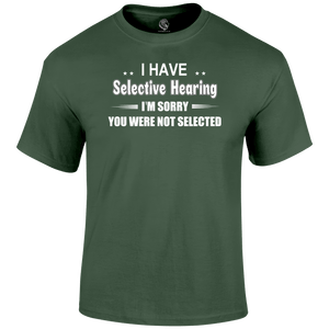 Selective Hearing T Shirt