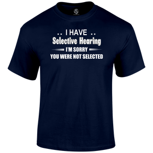 Selective Hearing T Shirt