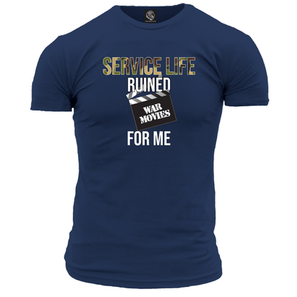Service Life Ruined War Movies T Shirt