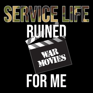Service Life Ruined War Movies Unisex T Shirt