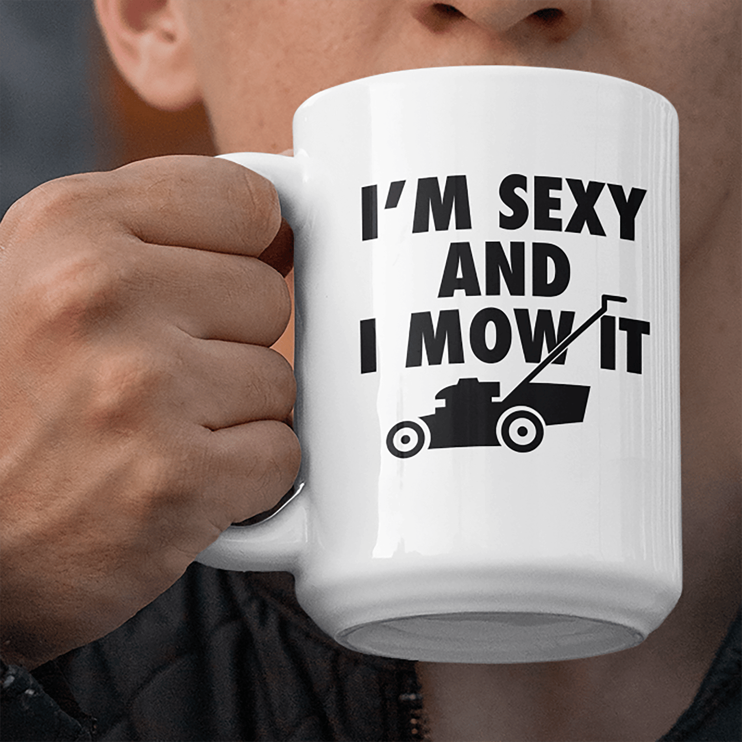 Funny Mug Sexy And I Mow It Jumbo Size
