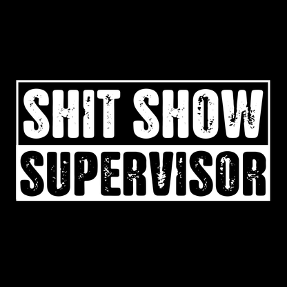 Shit Show T Shirt