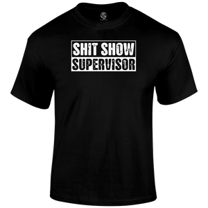 Shit Show T Shirt