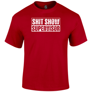 Shit Show T Shirt