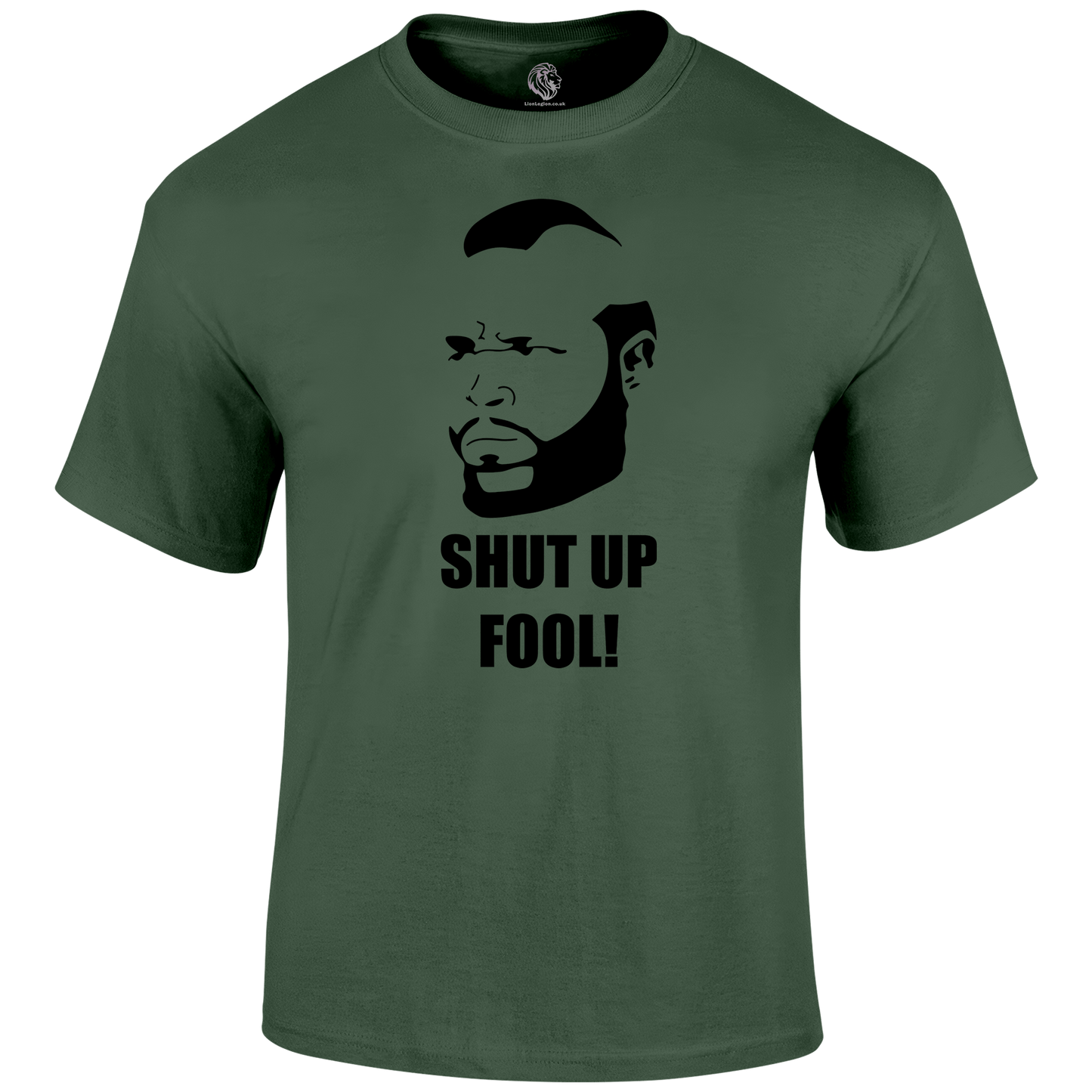 Shut Up Fool T Shirt